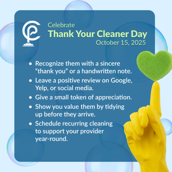 A yellow-gloved hand holding a green heart-shaped sponge alongside a blue checklist graphic titled “Celebrate Thank Your Cleaner Day, October 15, 2025,” with tips such as saying thank you, leaving reviews, giving tokens of appreciation, tidying up, and supporting recurring cleaning services. Bubbles float in the background.